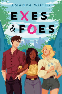 Exes & Foes - Woody, Amanda