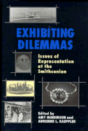 Exhibition Dilemmas: Issues of Representation at the Smithsonian