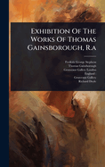 Exhibition of the Works of Thomas Gainsborough, R.A.