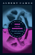 Exile and the Kingdom - Camus, Albert, and McDonald, Erroll (Editor)