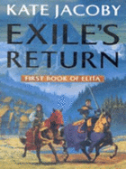 Exile`s Return: The First Book of Elita - Jacoby, Kate