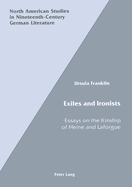 Exiles and Ironists: Essays on the Kinship of Heine and Laforgue