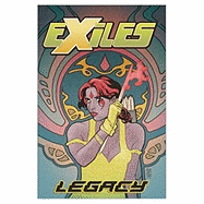 Exiles: Legacy v. 4 - Winnick, Judd
