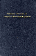 Existence Theorems for Ordinary Differential Equations - 