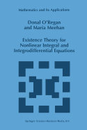 Existence Theory for Nonlinear Integral and Integrodifferential Equations