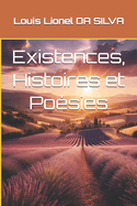 Existences, Histoires et Po?sies
