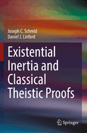 Existential Inertia and Classical Theistic Proofs