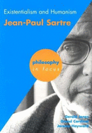 Existentialism and Humanism: Jean-Paul Sartre - Jones, Gerald, and Hayward, Jeremy, and Cardinal, Dan