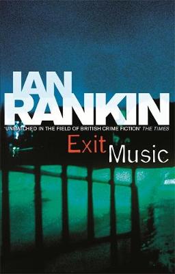 Exit Music - Rankin, Ian