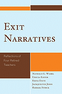 Exit Narratives: Reflections of Four Retired Teachers