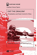 Exit the Dragon?: Privatization and State Control in China