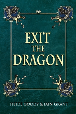 Exit the Dragon - Grant, Iain, and Goody, Heide