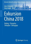 Exkursion China 2018: Beijing, Changsha, Shanghai, Zhangjiaje
