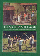 Exmoor Village: Looking Back Over 50 Years of Exmoor National Park