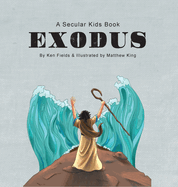 Exodus: A Secular Kids Book