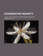 Exonerative Insanity