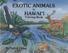 Exotic Animals in Hawaii Coloring Book - Ching, Patrick