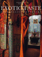 Exotic Taste: Orientalist Interiors