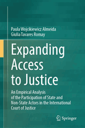 Expanding Access to Justice: An Empirical Analysis of the Participation of State and Non-State Actors in the International Court of Justice