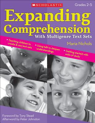 Expanding Comprehension with Multigenre Text Sets - Nichols, Maria, Ma