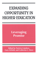 Expanding Opportunity in Higher Education: Leveraging Promise