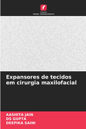 Expansores de tecidos em cirurgia maxilofacial