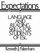 Expectations: Language and Reading Skills for Students of ESL