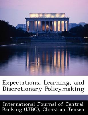 Expectations, Learning, and Discretionary Policymaking - Jensen, Christian