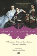 Expectations of Happiness: A Companion Volume to Jane Austen's Sense and Sensibility