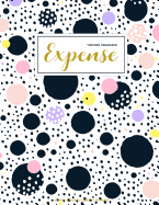 Expense Tracker Organizer: Finance Monthly & Weekly Budget Planner Expense Tracker Bill Organizer Journal Notebook - Budget Planning - Budget Worksheets -Personal Business Money Workbook - Pink Black Dot Cover