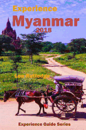 Experience Myanmar 2018