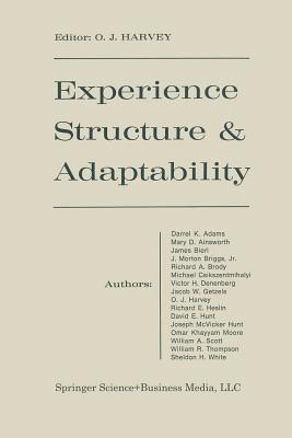 Experience Structure & Adaptability - Harvey, O. J. (Editor)