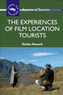 Experiences of Film Location Tourists Hb