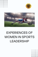 Experiences of Women in Sports Leadership