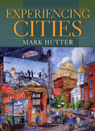 Experiencing Cities - Hutter, Mark