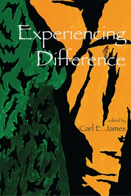 Experiencing Difference - James, Carl (Editor)