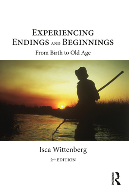 Experiencing Endings and Beginnings: From Birth to Old Age - Wittenberg, Isca