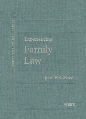 Experiencing Family Law - Myers, John