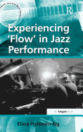 Experiencing 'Flow' in Jazz Performance