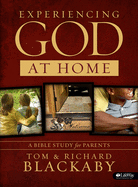 Experiencing God at Home: A Bible Study for Parents