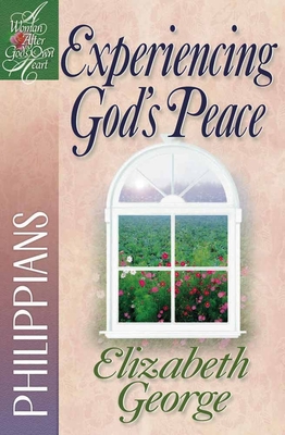 Experiencing God's Peace: Philippians - George, Elizabeth