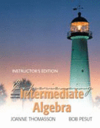 Experiencing Intermediate Algebra Second Edition Instructor's Edition Joanne Thomasson Bob Pesut - Pesut, Joanne Thomasson Bob