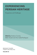 Experiencing Persian Heritage: Perspectives and Challenges