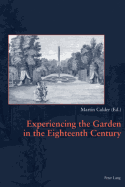 Experiencing the Garden in the Eighteenth Century