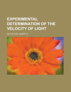 Experimental Determination of the Velocity of Light