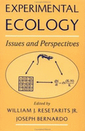 Experimental Ecology: Issues and Perspectives - Resetarits, William J, Jr. (Editor), and Bernardo, Joseph (Editor)