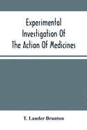 Experimental Investigation Of The Action Of Medicines