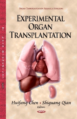 Experimental Organ Transplantation - Chen, Huifang (Editor), and Qian, Shiguang (Editor)