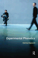 Experimental Phonetics: An Introduction