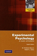 Experimental Psychology: A Case Approach: International Edition